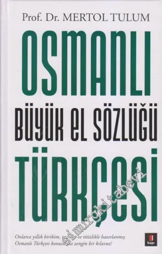 Osmanlı Büyük El Sözlüğü Türkçesi -