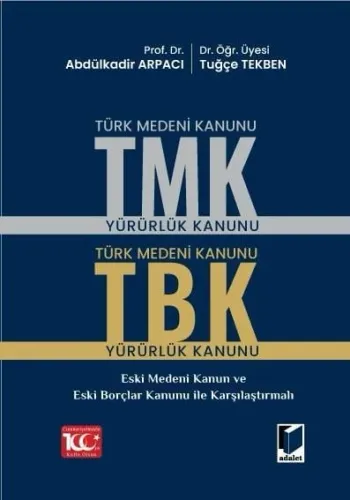 Türk Medeni Kanunu (TMK) - Türk Borçlar Kanunu (TBK)