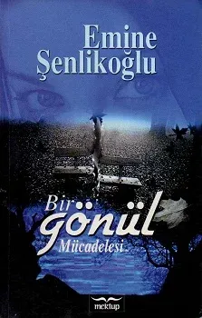 Bir Gönül Mücadelesi