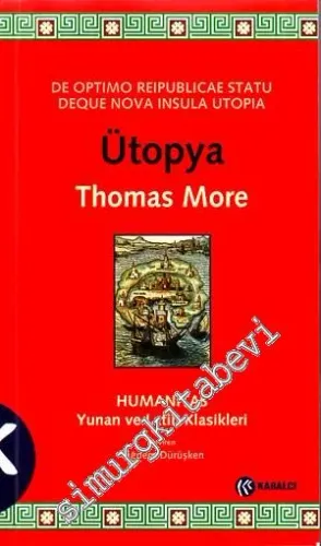 Ütopya: Mükemmel Bir Devlet Modeli ve Yeni Utopia Adası = De Optima Reipublicae Statu Deque Nova Insula Utopia ( (Latince Türkçe ) -