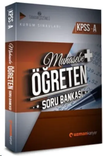 Uzman Kariyer KPSS A Muhasebe Öğreten Soru Bankası (Tamamı Çözümlü)