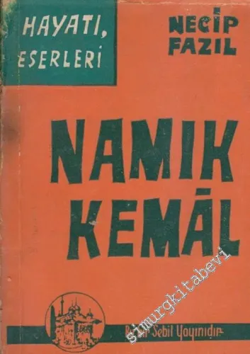 Şahsı Eseri ve Tesiriyle Namık Kemal -