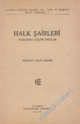 Halk Şairleri Hakkında Küçük Notlar -        1937