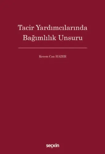Tacir Yardımcılarında Bağımlılık Unsuru
