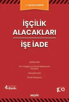 İşçilik Alacakları – İşe İade