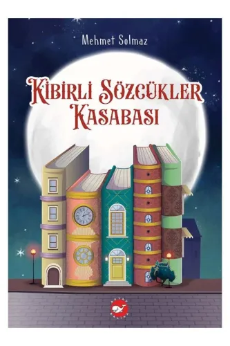 KİBİRLİ SÖZCÜKLER KASABASI