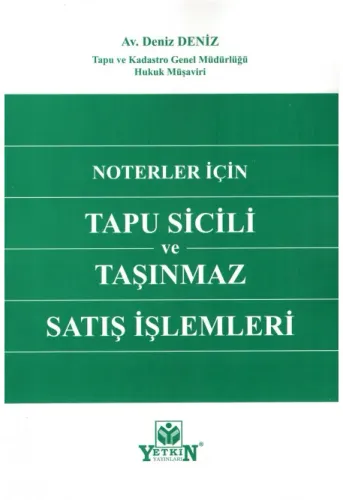 Noterler İçin Tapu Sicili ve Taşınmaz Satış İşlemleri