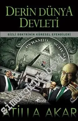 Derin Dünya Devleti: Gizli Doktrinin Küresel Efendileri