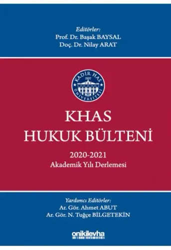 KHAS Hukuk Bülteni 2020-2021 Akademik Yılı Derlemesi