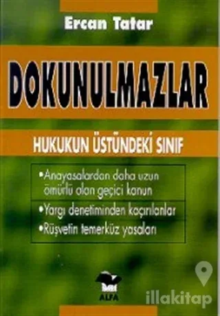 Dokunulmazlar Hukukun Üstündeki Sınıf Anayasalardan Daha Uzun Ömürlü Olan Geçici Kanun Yargı Denetiminden Kaçırılanlar Rüşvetin Temerküz Yasaları