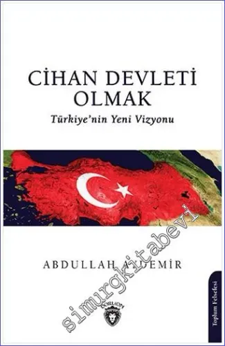 Cihan Devleti Olmak -         2022