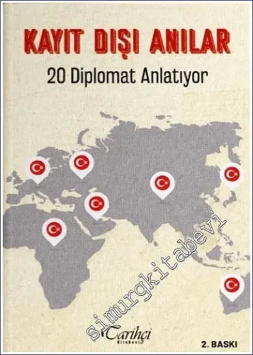 Kayıt Dışı Anılar - 20 Diplomat Anlatıyor -         2022