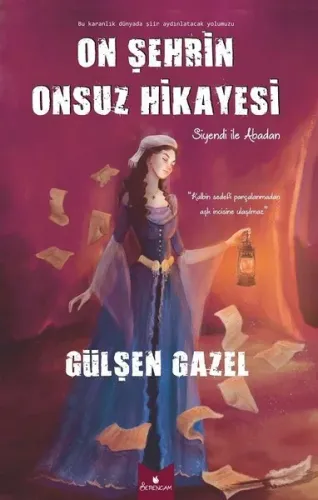 On Şehrin Onsuz Hikayesi; Siyendi ile Abadan