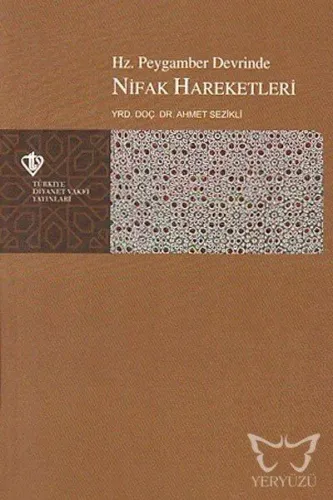 Hz. Peygamber Devrinde Nifak Hareketleri