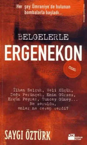 Belgelerle Ergenekon Saygı Öztürk