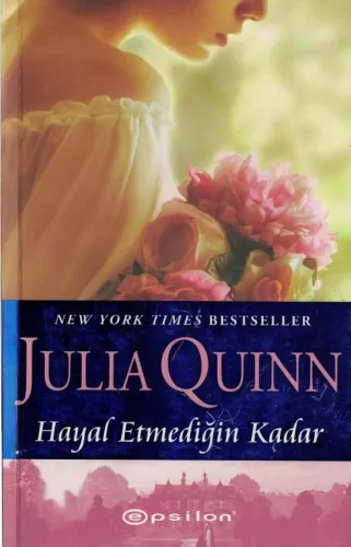 Hayal Etmediğin Kadar Julıa Quınn Epsilon Yayıncılık