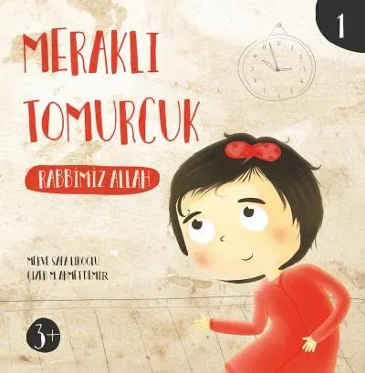 Meraklı Tomurcuk 1 - Rabbimiz Allah