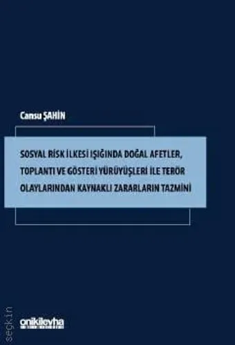 Doğal Afetler, Toplantı ve Gösteri Yürüyüşleri ile Terör Olaylarından Kaynaklı Zararların Tazmini