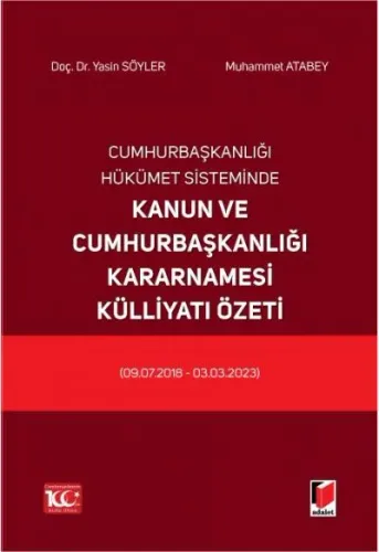 Cumhurbaşkanlığı Hükümet Sisteminde Kanun ve Cumhurbaşkanlığı Kararnamesi Külliyatı Özeti
