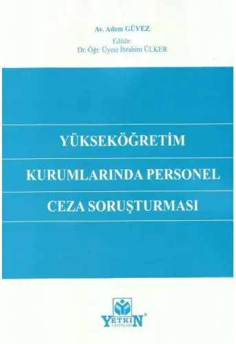 Yükseköğretim Kurumlarında Personel Ceza Soruşturması