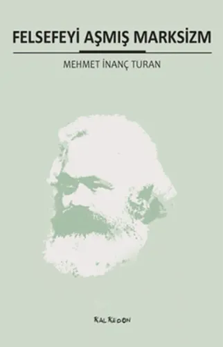 Felsefeyi Aşmış Marksizm