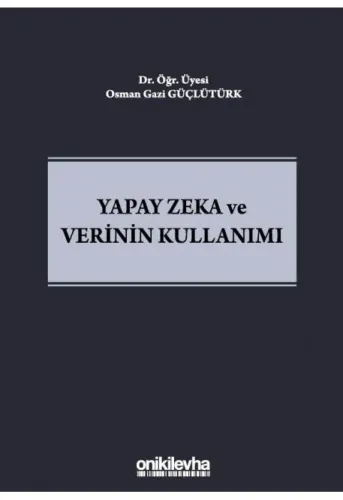 Yapay Zeka ve Verinin Kullanımı