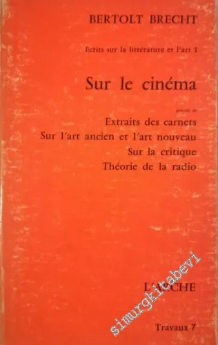 Sur le Cinéma: Ecrits sur la Littérature et l'Art 1 -        1970