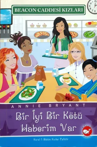 Bir İyi Bir Kötü Haberim Var (Beacon Caddesi Kızları)