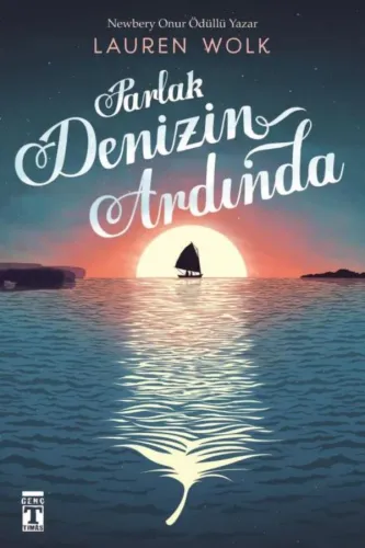 PARLAK DENİZİN ARDINDA