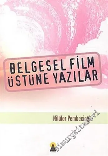 Belgesel Film Üstüne Yazılar -        2005