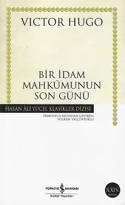 Bir İdam Mahkumunun Son Günü - Hasan Ali Yücel Klasikleri