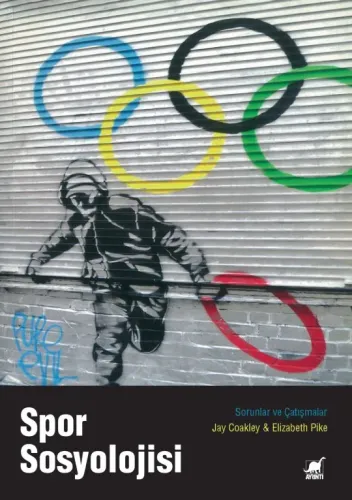 SPOR SOSYOLOJİSİ – Toplumda Spor: Sorunlar ve Çatışmalar