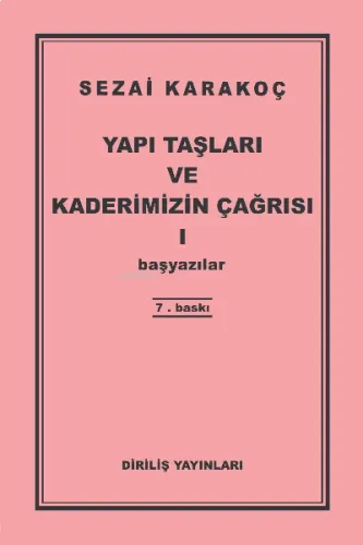 Yapı Taşları Ve Kaderimizin Çağrısı 1. Cilt