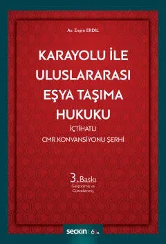 Karayolu ile Uluslararası Eşya Taşıma Hukuku