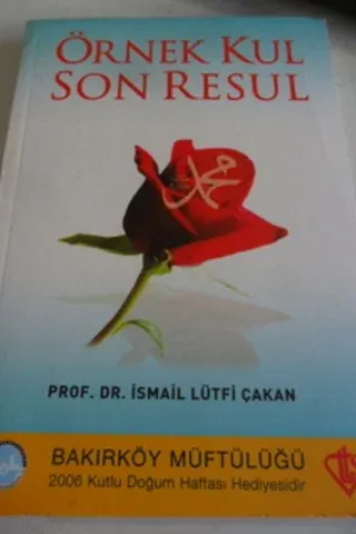Örnek Kul Son Resul İsmail Lütfi Çakan