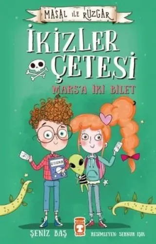 Masal ile Rüzgar - İkizler Çetesi - Marsa İki Bilet | Kitap Ambarı