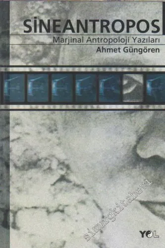Sineantropos: Marjinal Antropoloji Yazıları -        2005