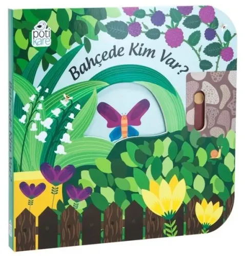 Bahçede Kim Var ?