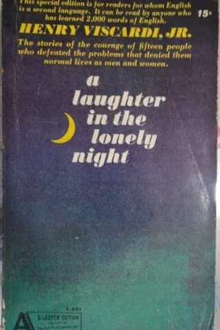 A laughter in the lonely night