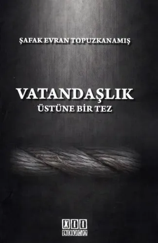Vatandaşlık Üstüne Bir Tez