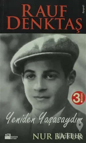 Rauf Denktaş Yeniden Yaşasaydım