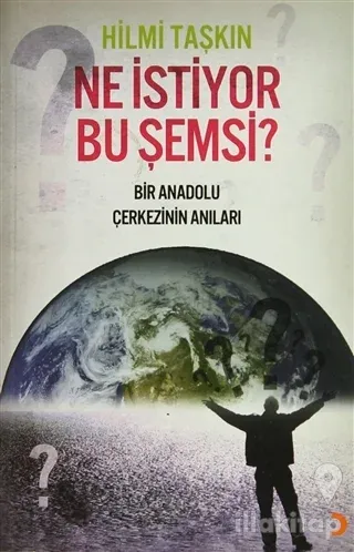 Ne İstiyor Bu Şemsi?