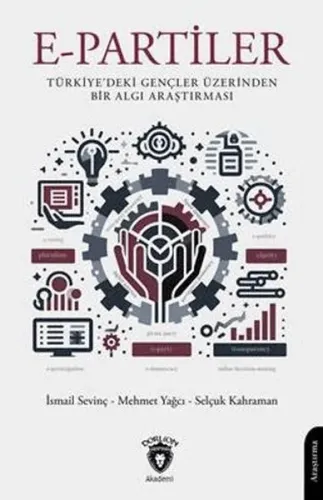 E-Partiler Türkiye’deki Gençler Üzerinden Bir Algı Araştırması
