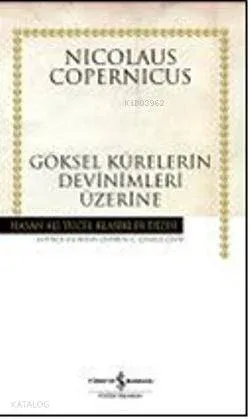 Göksel Kürelerin Devinimleri Üzerine; (Ciltli)