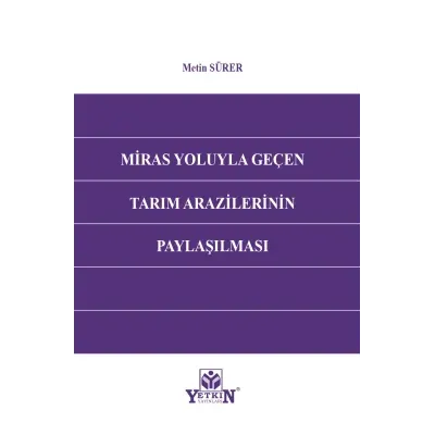 Miras Yoluyla Geçen Tarım Arazilerinin Paylaşılması