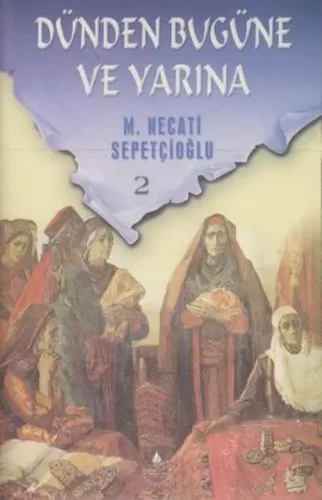 Dünden Bugüne ve Yarına 2 Bütün Eserleri 31