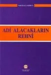 Adi Alacakların Rehni