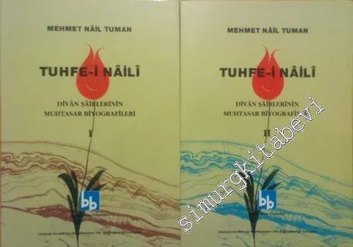 Tuhfe-i Naili: Divan Şairlerinin Muhtasar Biyografileri 2 Cilt TIPKIBASIM -        2001