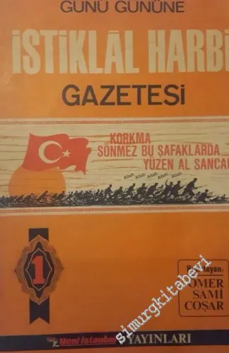 Günü Gününe İstiklâl Harbi Gazetesi (15 Mayıs 1919 - 30 Eylül 1919) -