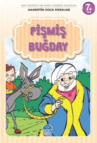 Pişmiş Buğday - Nasrettin Hoca Fıkraları Mehmet Orhan Pişmiş Buğday - Nasrettin Hoca Fıkraları Mehmet Orhan